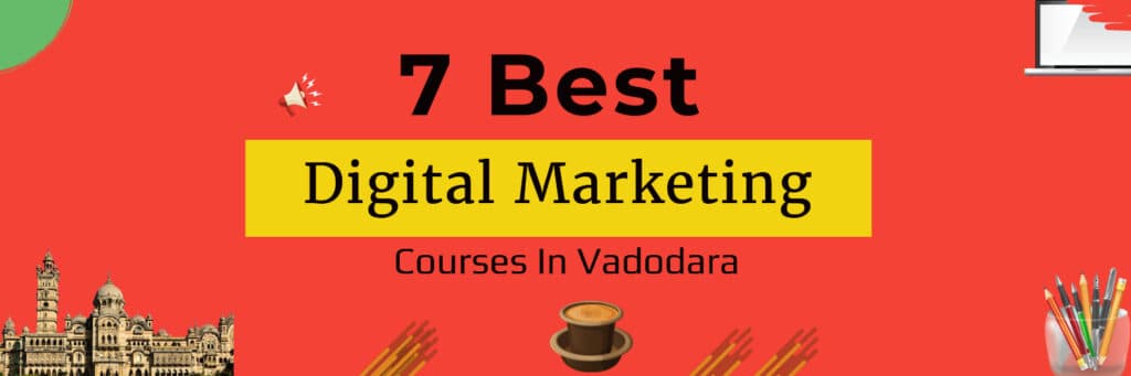 Best Digital Marketing Course in Vadodara